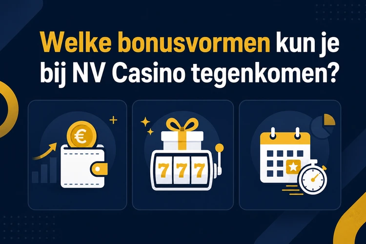 Welke bonusvormen kun je bij NV Casino tegenkomen?