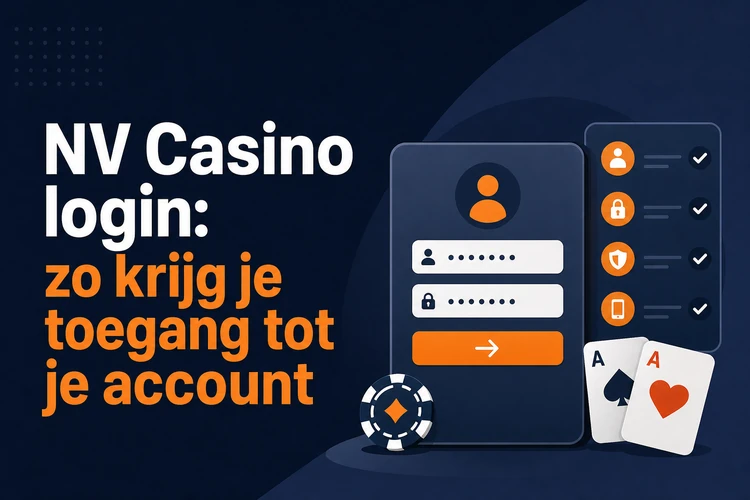 NV Casino login: zo krijg je toegang tot je account